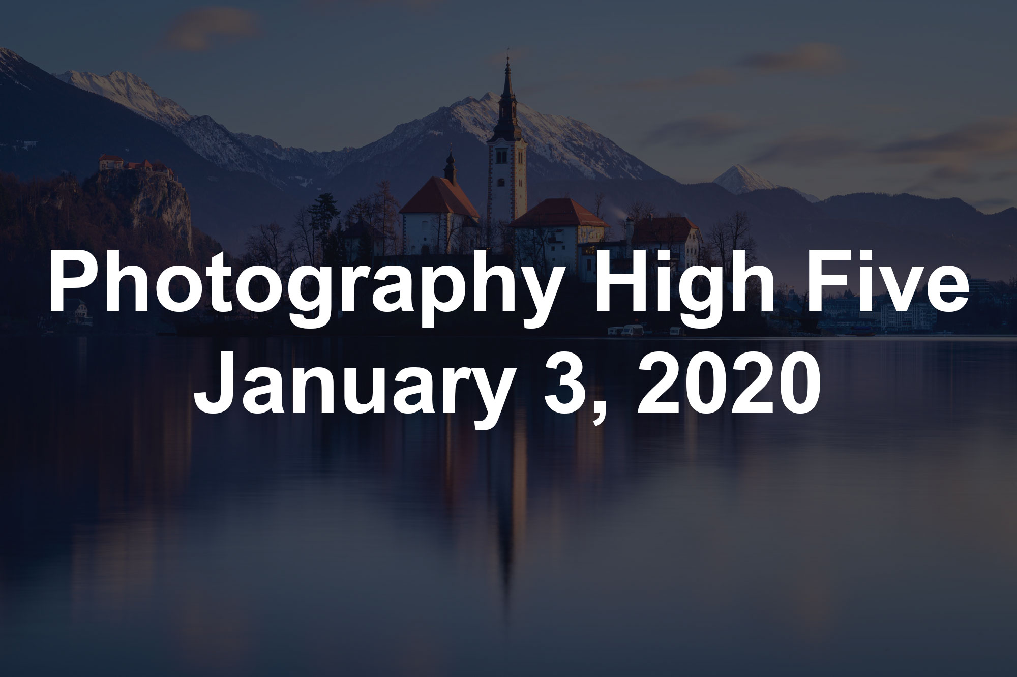 Photography High Five January 3, 2020