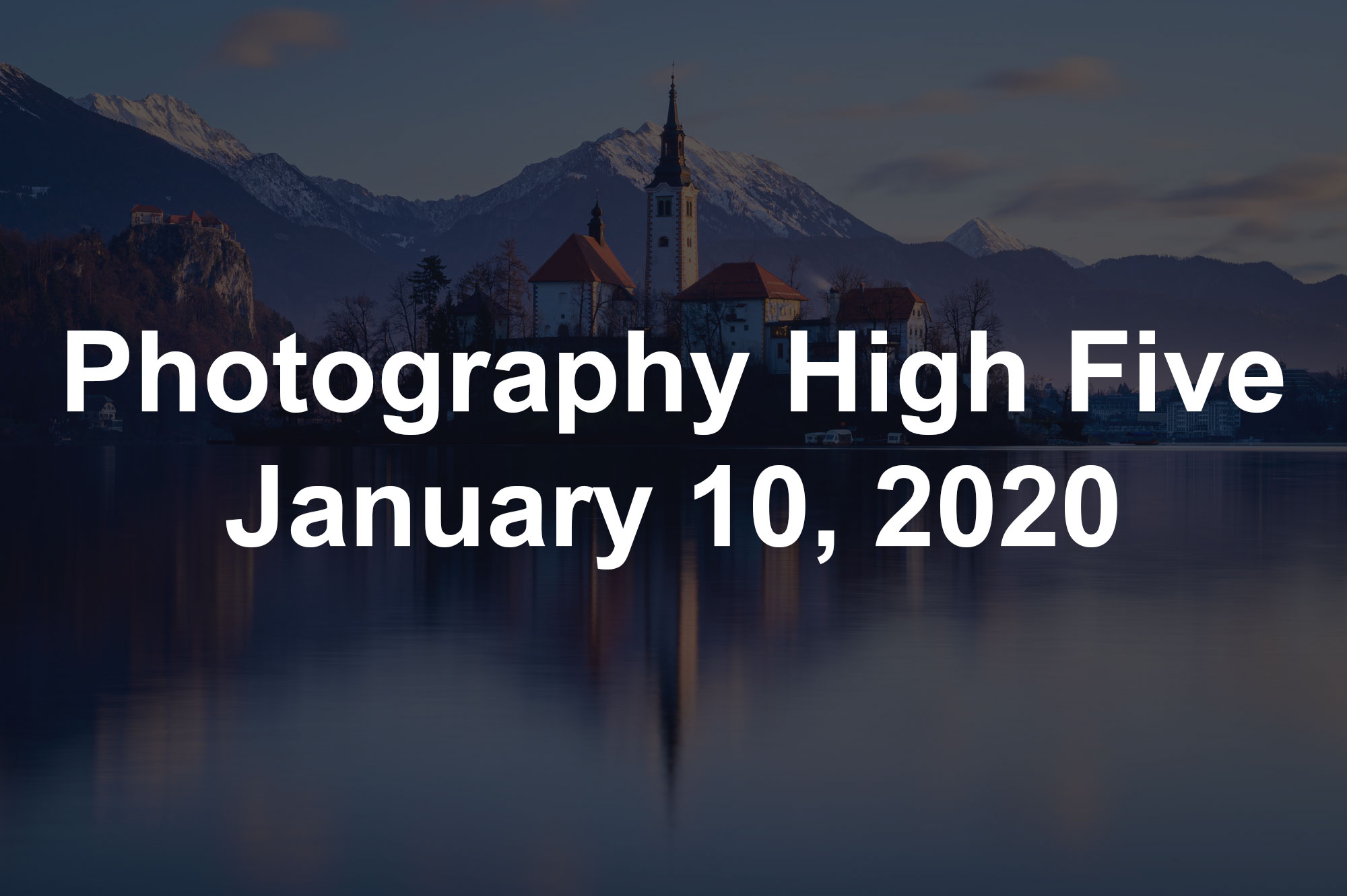 Photography High Five January 10, 2020