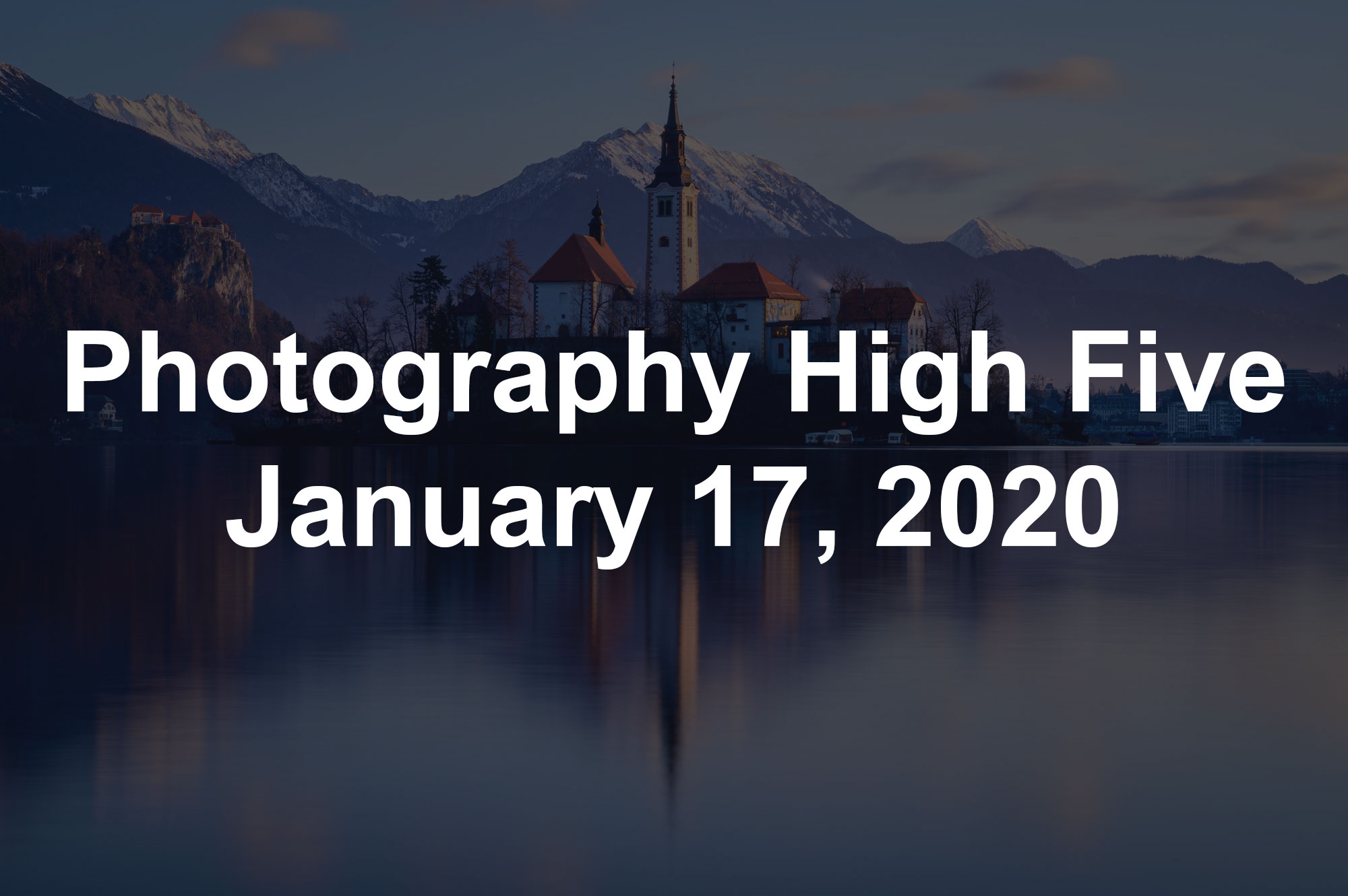 Photography High Five January 17, 2020