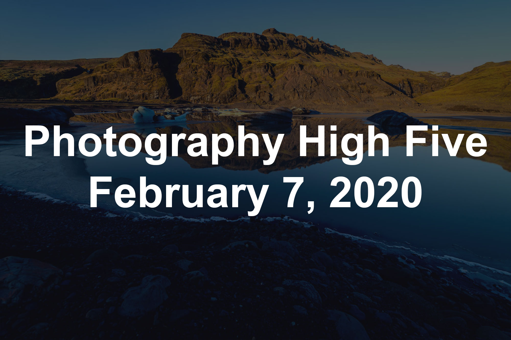 Photography High Five February 7, 2020