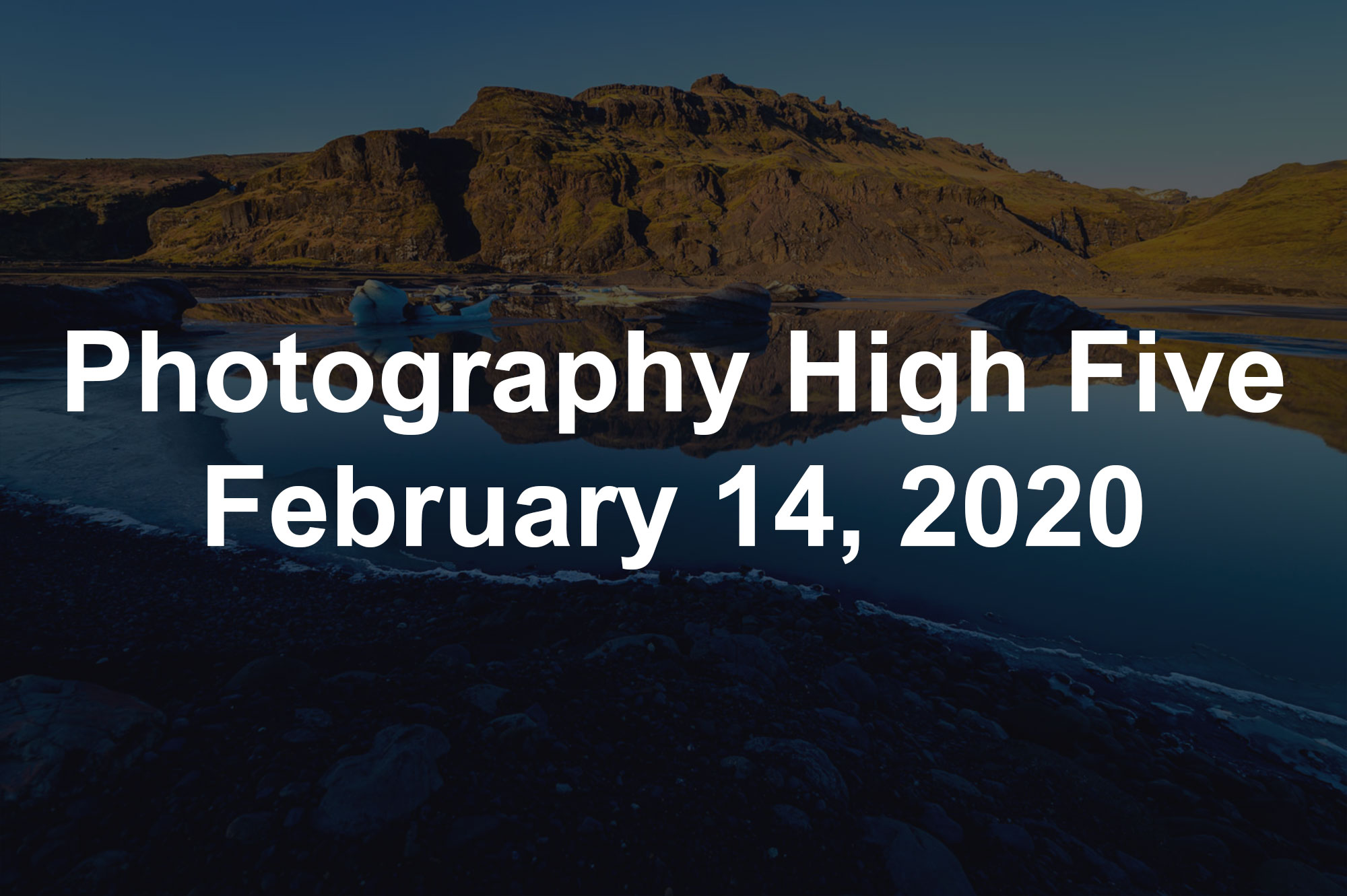 Photography High Five February 14, 2020