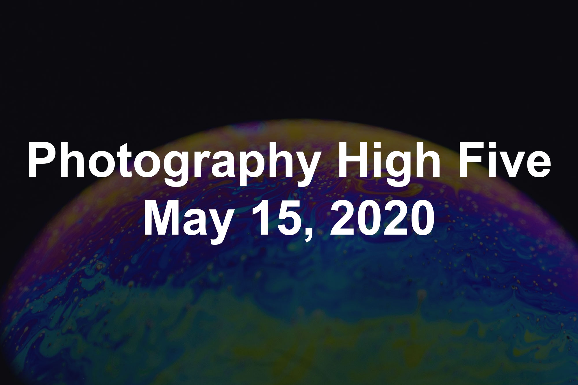 Photography High Five May 15, 2020