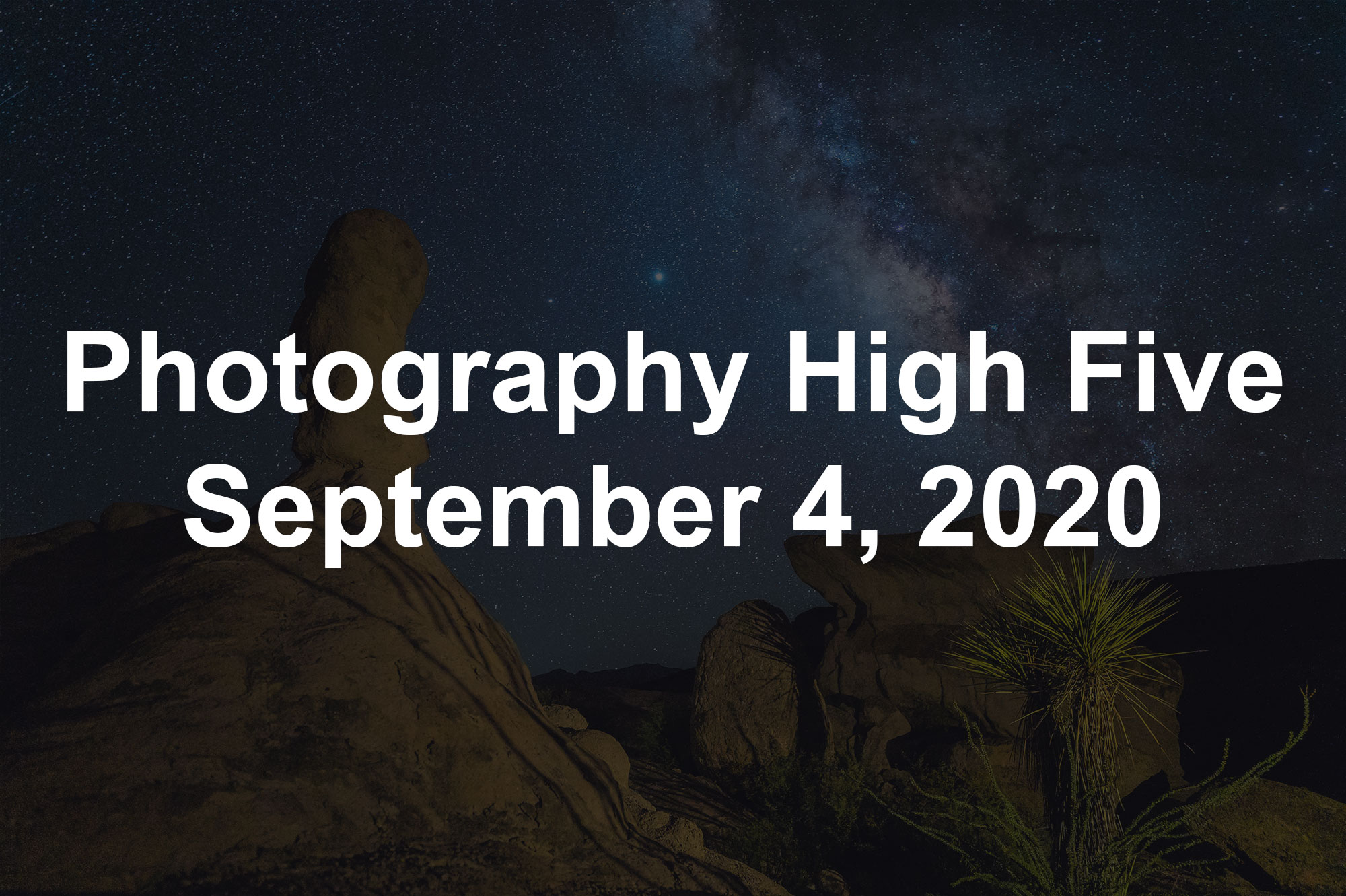 Photography High Five September 4, 2020