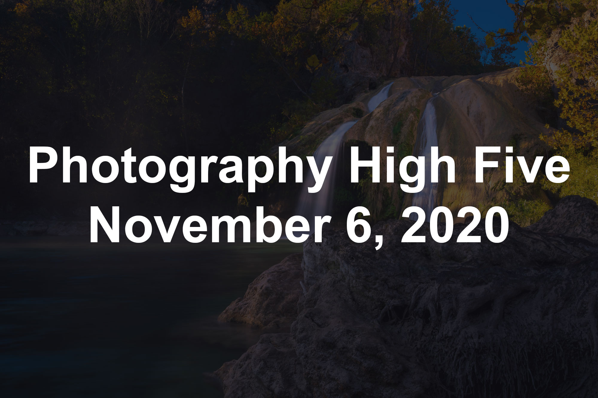 Photography High Five November 6, 2020